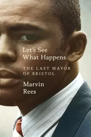 Politológia Let's See What Happens - Marvin Rees