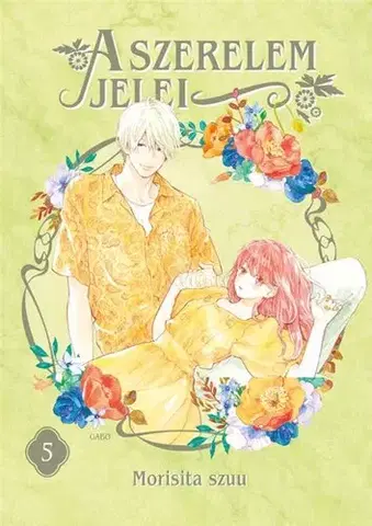 Manga A szerelem jelei 5. - Morisita szuu