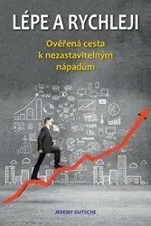 Rozvoj osobnosti Lépe a rychleji - Jeremy Gutsche