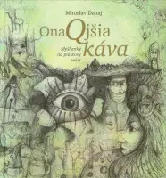 Humor a satira OnaQjšia káva - Miroslav Danaj