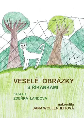Pre deti a mládež - ostatné Veselé obrázky s říkankami - Zdeňka Landová,Jana Wollenheitová