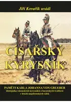 Svetové dejiny, dejiny štátov Císařský kyrysník - Jiří Kovařík