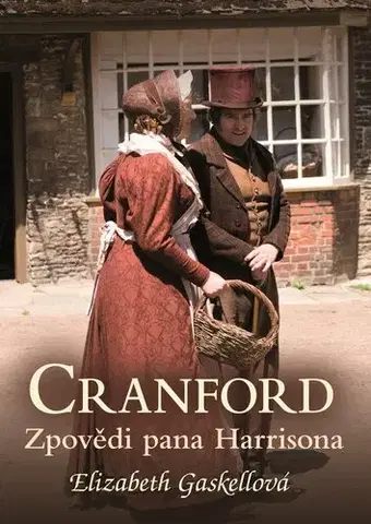 Historické romány Cranford 2: Zpovědi pana Harrisona - Elizabeth Gaskell