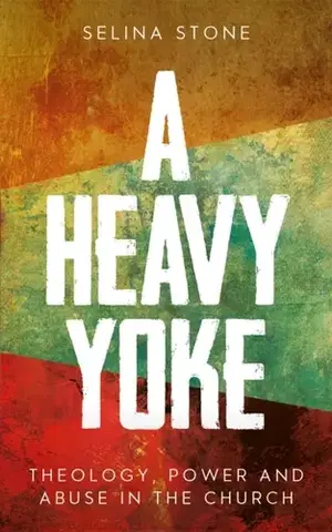 Náboženstvo A Heavy Yoke - Selina Stone