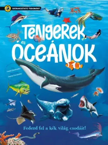 Príroda Tengerek és óceánok - Szórakoztató tudomány - Gisela Socolovsky