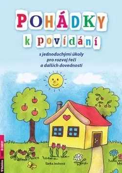 Básničky a hádanky pre deti Pohádky k povídání - Šárka Jechová