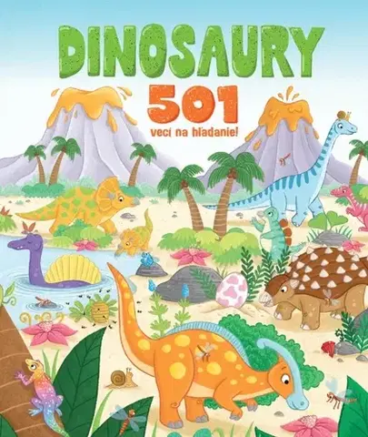 Pre deti a mládež - ostatné Dinosaury - 501 vecí na hľadanie! - Claire Mowat