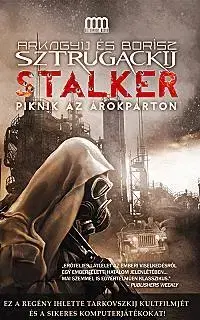 Beletria - ostatné STALKER - Piknik az árokparton - Arkadij Strugackij,Kolektív autorov
