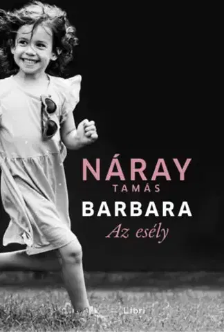 Beletria - ostatné Barbara - Az esély 3. - Tamás Náray
