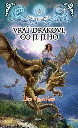 Fantasy, upíri Vrať drakovi, co je jeho - Ilka Pacovská