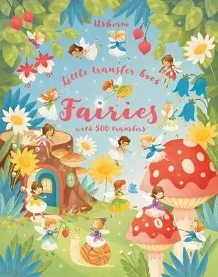 V cudzom jazyku Little Transfer Book Fairies - Abigail Wheatley,Gaia Bordicchia