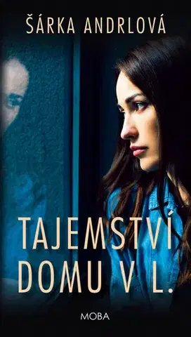 Detektívky, trilery, horory Tajemství domu v L. - Šárka Anderlová