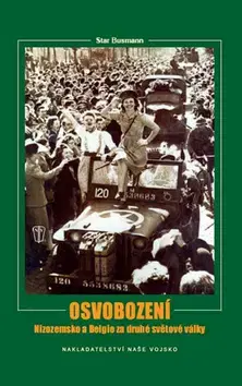 Druhá svetová vojna Osvobození - Nizozemsko a Belgie za druhé světové války - Star Busmann