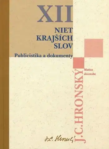 Eseje, úvahy, štúdie Zobrané spisy XII.-J.C.Hronský - Jozef Cíger Hronský,Júlia Schwandnerová