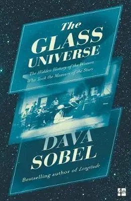 Prírodné vedy - ostatné The Glass Universe - Dava Sobelová