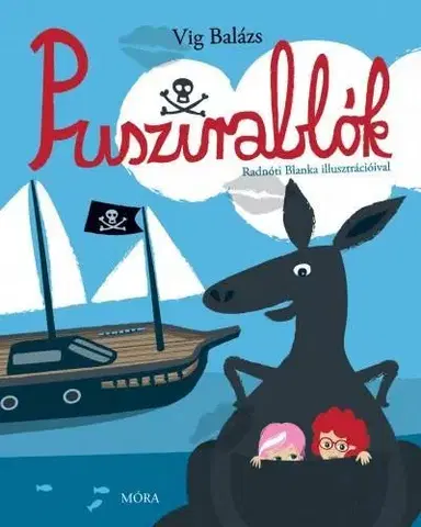 Pre deti a mládež - ostatné Puszirablók - Balázs Vig