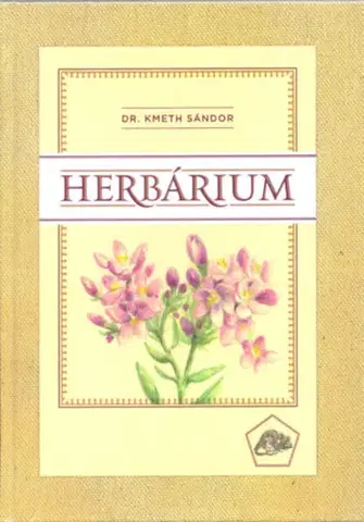 Biológia, fauna a flóra Herbárium - Sándor Kmeth, Dr.