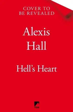 Sci-fi a fantasy Hell's Heart - Alexis Hall