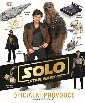 Encyklopédie pre deti a mládež - ostatné Star Wars - Han Solo Oficiální průvodce - Pablo Hidalgo