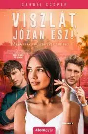 Erotická beletria Viszlát, józan ész! - Carrie Cooper