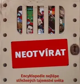 Encyklopédie pre deti a mládež - ostatné Neotvírat!