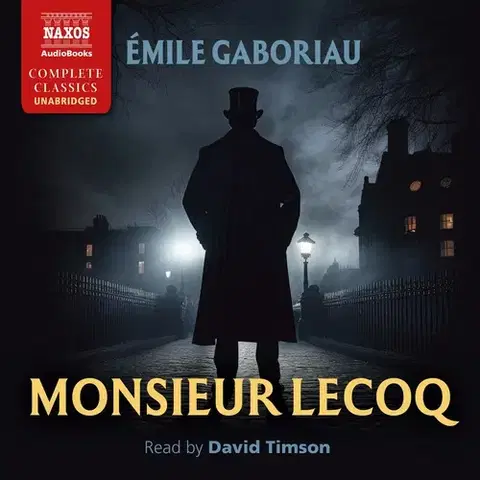 Svetová beletria Naxos Audiobooks Monsieur Lecoq