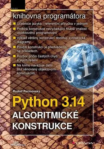 Programovanie, tvorba www stránok Python 3.14 - Algoritmické konstrukce - Rudolf Pecinovský