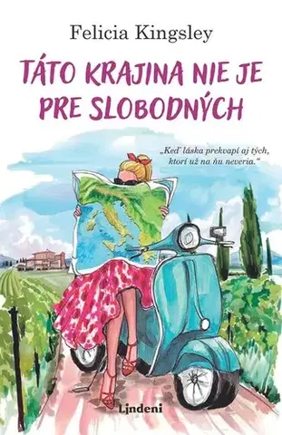 Romantická beletria Táto krajina nie je pre slobodných - Felicia Kingsley