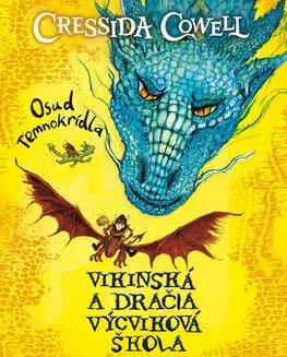 Dobrodružstvo, napätie, western Vikinská a dračia výcviková škola 1: Osud Temnokrídla - Cressida Cowell,Otakar Kořínek