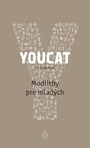 Kresťanstvo YOUCAT - Modlitby pre mladých