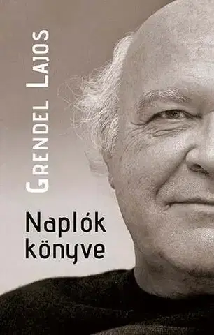 Svetová beletria Naplók könyve - Lajos Grendel