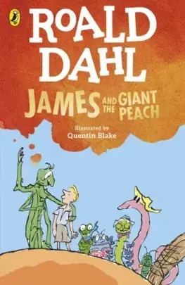 Dobrodružstvo, napätie, western James and the Giant Peach - Roald Dahl,Quentin Blake