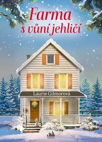 Romantická beletria Farma s vůní jehličí - Laurie Gilmore