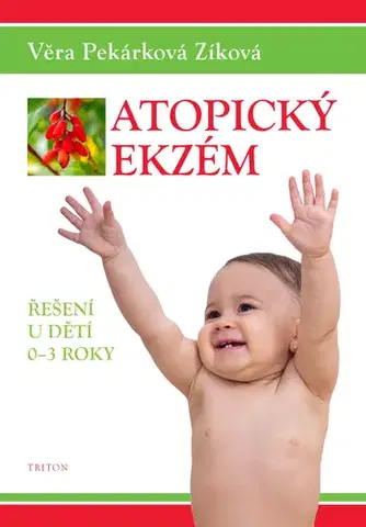 Medicína - ostatné Atopický ekzém - Věra Pekárková Zíková