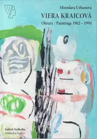 Maliarstvo, grafika Viera Kraicová – Obrazy - Miroslava Urbanová