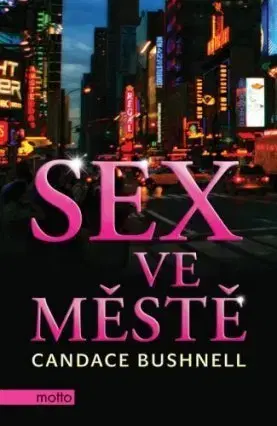 Romantická beletria Sex ve městě - Candace Bushnellová