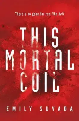 V cudzom jazyku This Mortal Coil - Emily Suvada