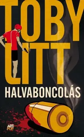 Detektívky, trilery, horory Halvaboncolás - Toby Litt