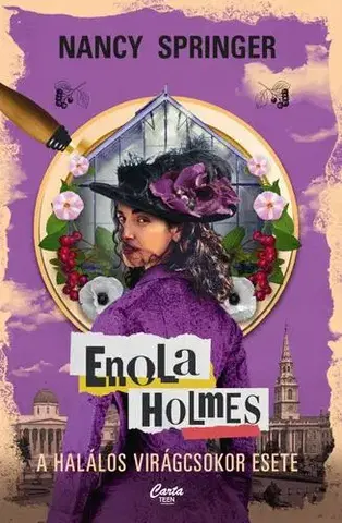 Dobrodružstvo, napätie, western Enola Holmes: A halálos virágcsokor esete - Nancy Springer