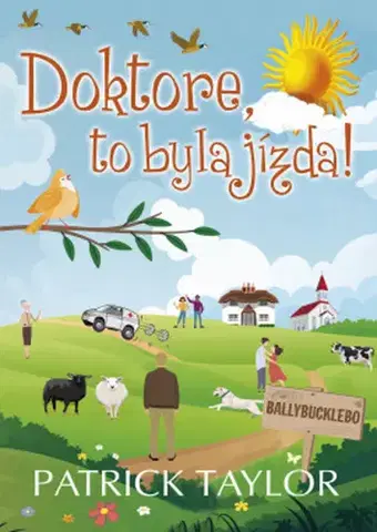 Humor a satira Doktore, to byla jízda! - Patrick Taylor