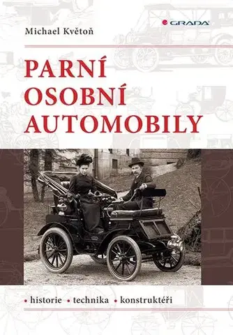 Auto, moto Parní osobní automobily - Michael Květon