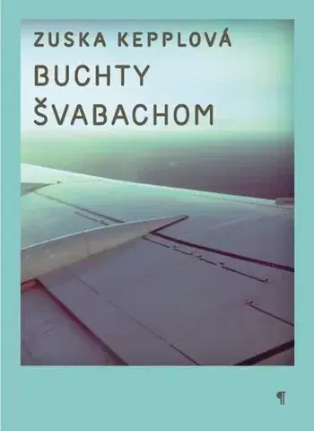 Slovenská beletria Buchty švabachom - Zuska Kepplová