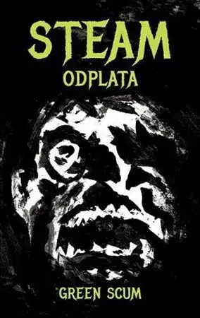Sci-fi a fantasy Steam: Odplata - Scum Green