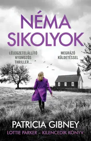 Detektívky, trilery, horory Néma sikolyok - Lottie Parker 9. - Patricia Gibney