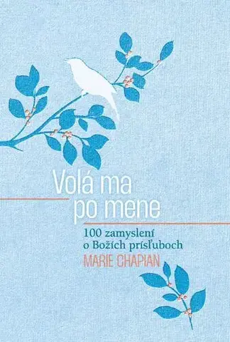 Kresťanstvo Volá ma po mene - Marie Chapian