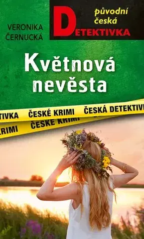 Detektívky, trilery, horory Květnová nevěsta - Veronika Černucká
