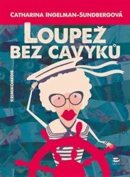 Humor a satira Loupež bez cavyků - Catharina Ingelman-Sundberg