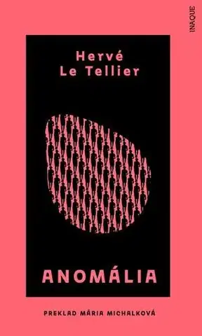 Detektívky, trilery, horory Anomália - Hervé Le Tellier