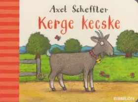 Leporelá, krabičky, puzzle knihy Kerge Kecske - Axel Scheffler