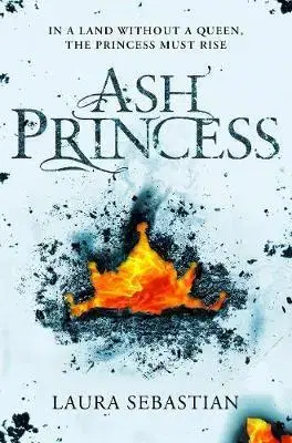 V cudzom jazyku Ash Princess - Laura Sebastianová